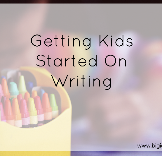 Get Kids To Start Writing