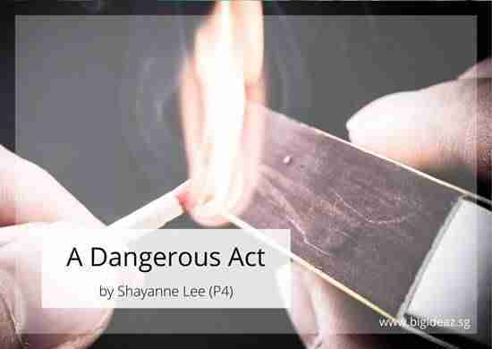 A Dangerous Act Composition
