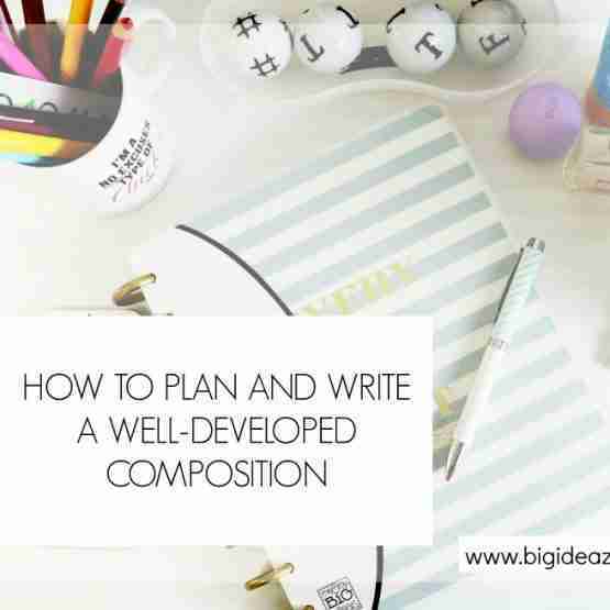 write well-developed composition, composition planning