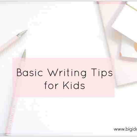 Writing Tips for Kids