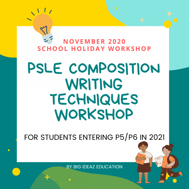 PSLE Ccompo Writing Techniques Workshop